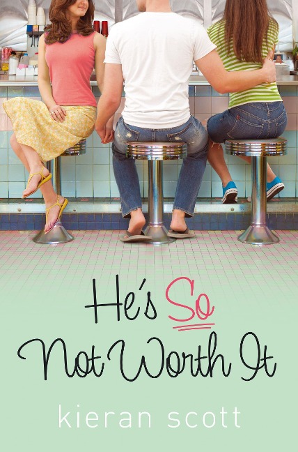 Hes So Not Worth It