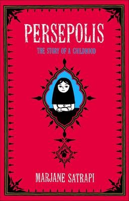 Persepolis: The Story of a Childhood