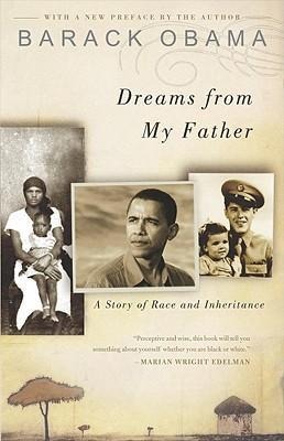 Dreams from My Father: A Story of Race and Inheritance: A Story of Race and Inheritance