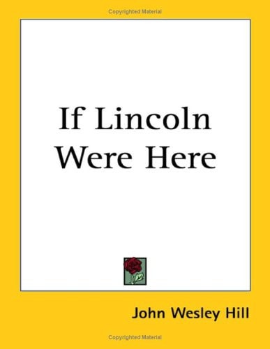 If Lincoln Were Here