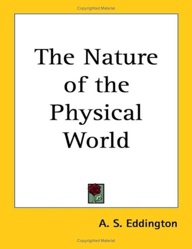The Nature of the Physical World