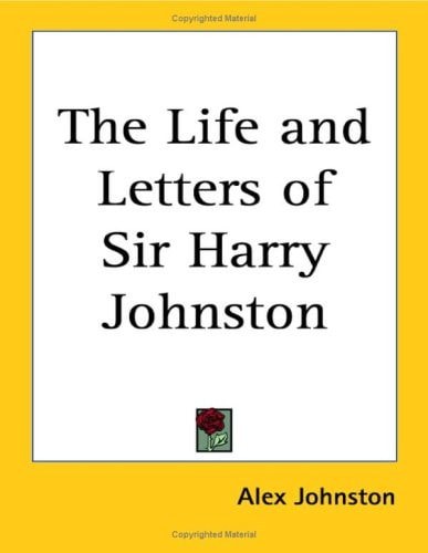 The Life and Letters of Sir Harry Johnston