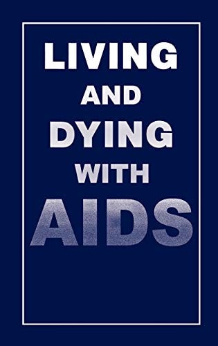 Living and Dying with AIDS (Language of Science)