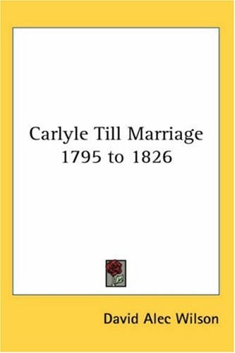 Carlyle Till Marriage 1795 to 1826