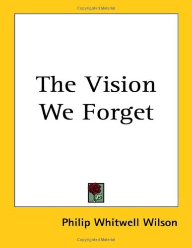 The Vision We Forget