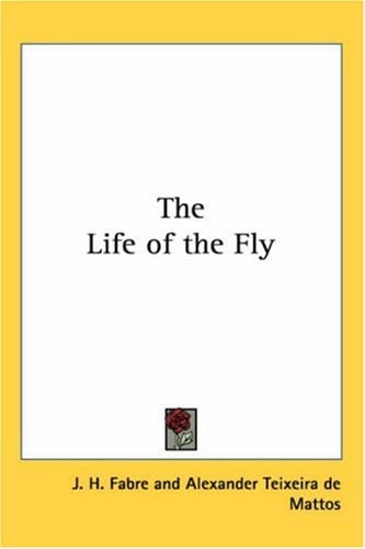 The Life of the Fly