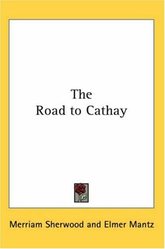 The Road to Cathay