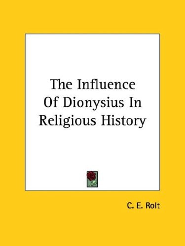 The Influence Of Dionysius In Religious History