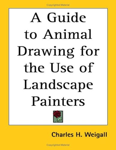 A Guide to Animal Drawing for the Use of Landscape Painters