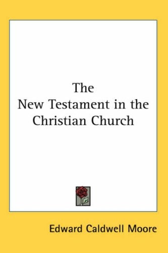 The New Testament in the Christian Church