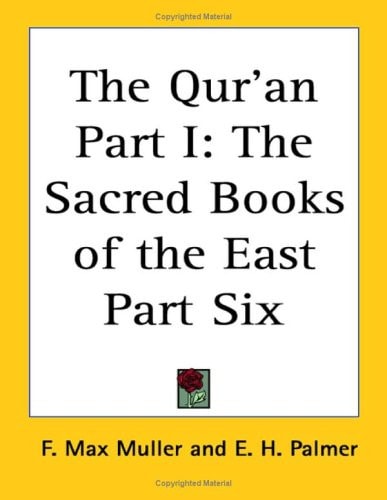 The Qur'an Part I: The Sacred Books of the East Part Six