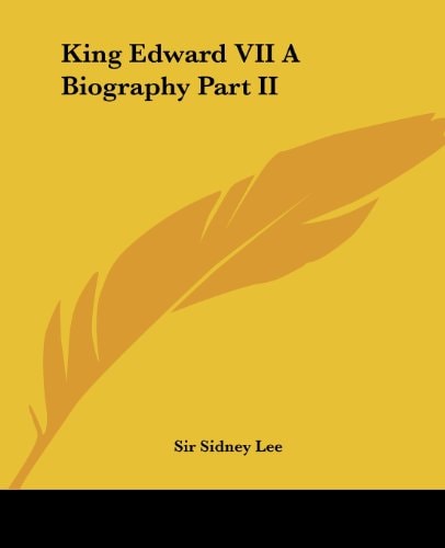 King Edward VII A Biography Part II