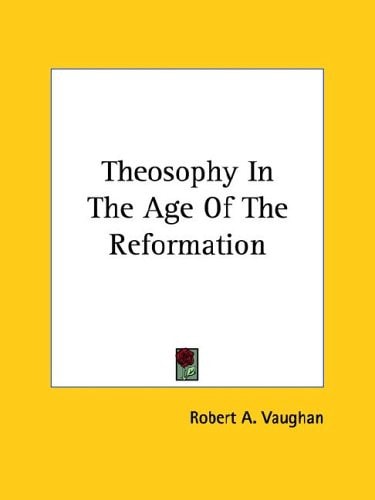 Theosophy In The Age Of The Reformation
