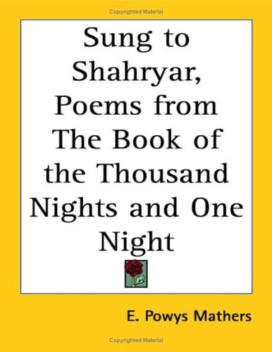 Sung to Shahryar: Poems from the Book of the Thousand Nights and One Night