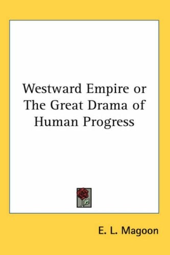 Westward Empire or The Great Drama of Human Progress