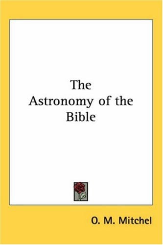 The Astronomy of the Bible