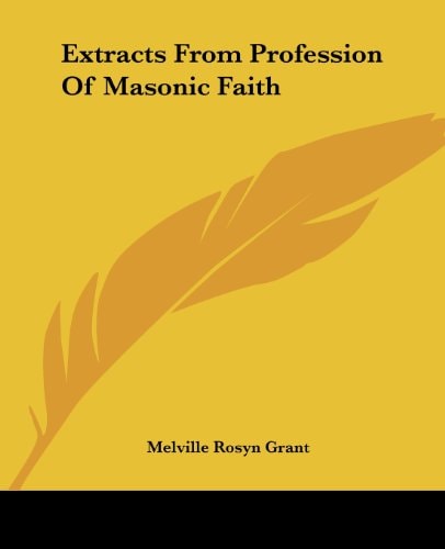 Extracts From Profession Of Masonic Faith