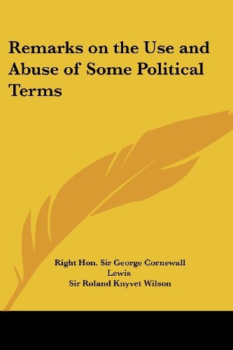 Remarks on the Use and Abuse of Some Political Terms