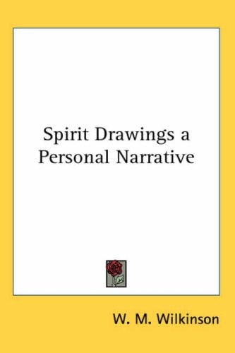 Spirit Drawings a Personal Narrative