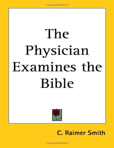 The Physician Examines the Bible