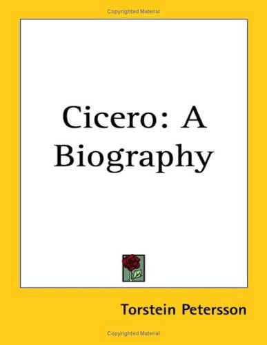 Cicero: A Biography