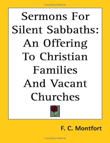 Sermons for Silent Sabbaths: An Offering to Christian Families and Vacant Churches