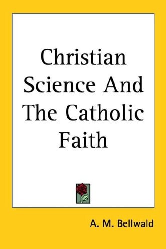 Christian Science And The Catholic Faith