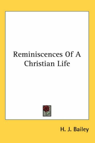 Reminiscences of a Christian Life