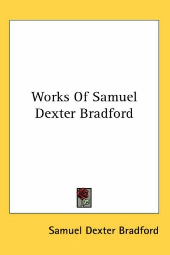 Works of Samuel Dexter Bradford