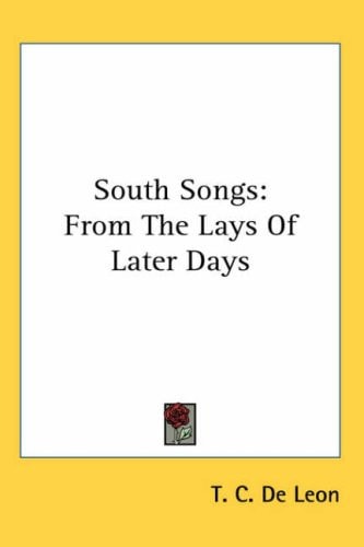 South Songs: From the Lays of Later Days