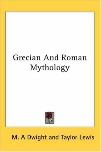 Grecian and Roman Mythology