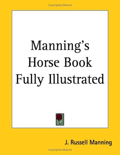 Manning's Horse Book Fully Illustrated