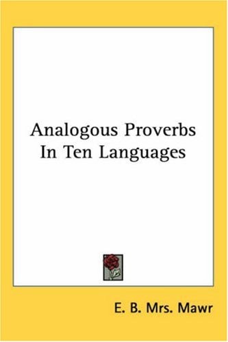 Analogous Proverbs in Ten Languages