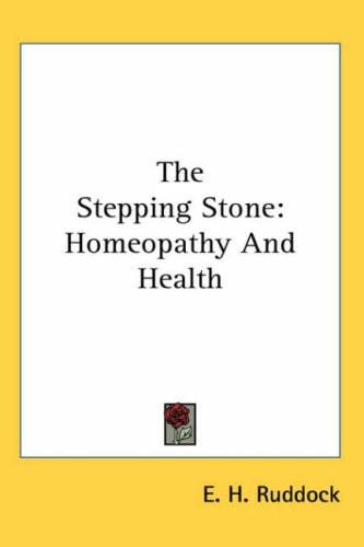 The Stepping Stone: Homeopathy and Health