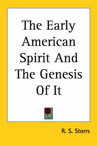The Early American Spirit and the Genesis of It