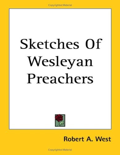 Sketches of Wesleyan Preachers