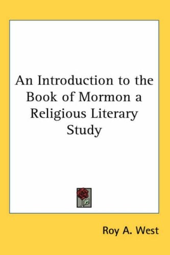 An Introduction to the Book of Mormon a Religious Literary Study