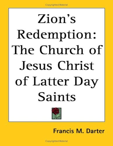 Zion's Redemption: The Church of Jesus Christ of Latter Day Saints