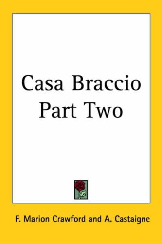 Casa Braccio Part Two