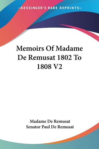 Memoirs Of Madame De Remusat 1802 To 1808 V2