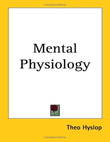 Mental Physiology
