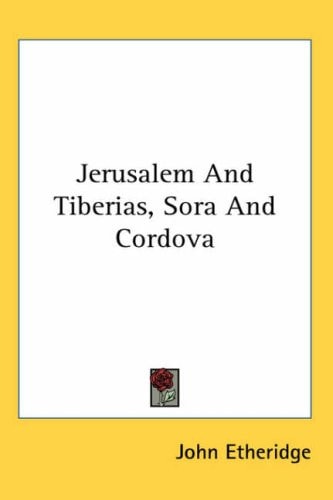 Jerusalem And Tiberias, Sora And Cordova