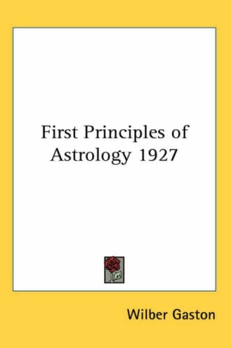 First Principles of Astrology 1927