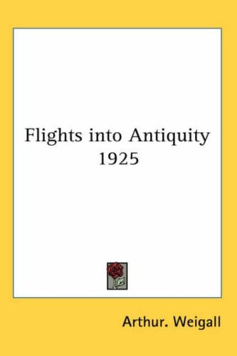 Flights Into Antiquity 1925