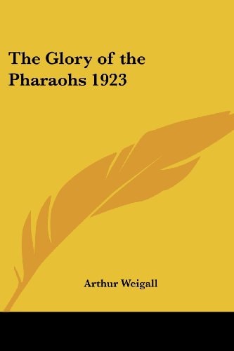 The Glory of the Pharaohs 1923