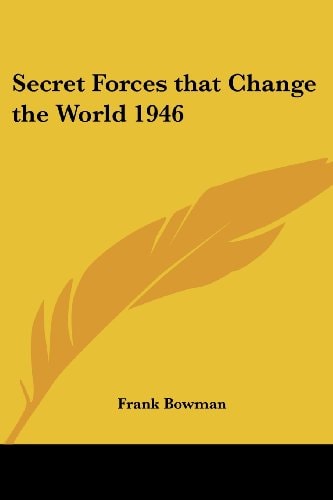 Secret Forces that Change the World 1946