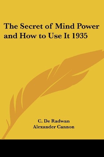 The Secret of Mind Power and How to Use It 1935