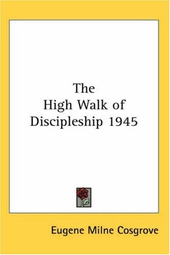 The High Walk of Discipleship 1945