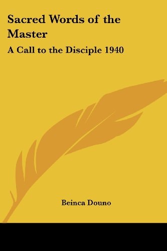 Sacred Words of the Master: A Call to the Disciple 1940