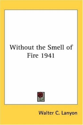 Without the Smell of Fire 1941